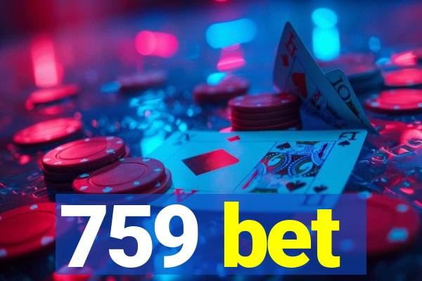 759 bet